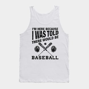 Funny baseball quote for baseball player funny baseball Tank Top